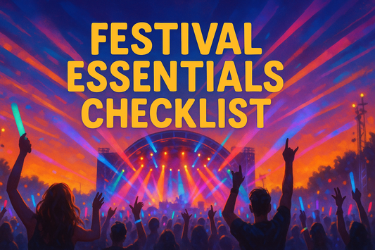 What to bring to a rave or festival - the ultimate guide